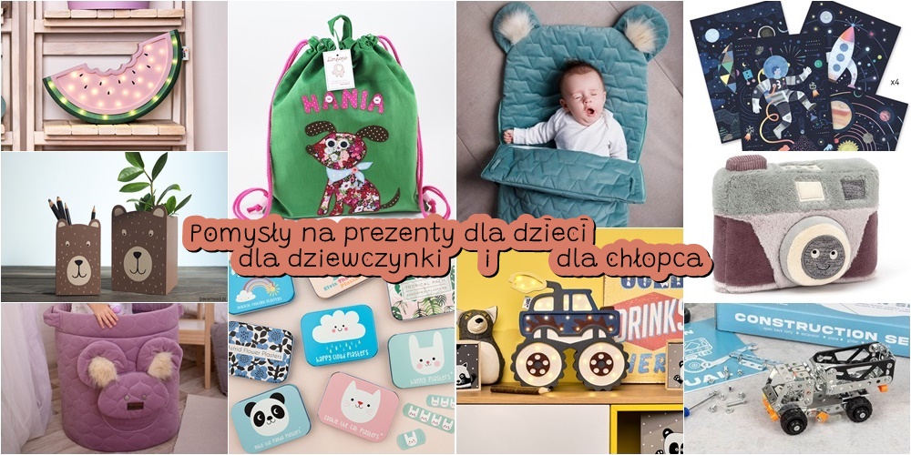propozycje oryginalnych ciekawych kreatywnych prezentów dla dzieci chłopca i dziewczynki co kupić pod choinkę dzieciom